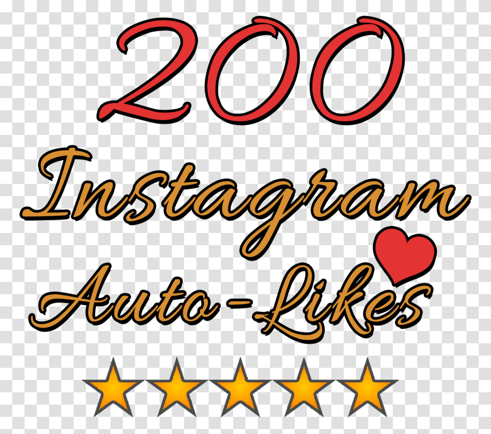 Download 200 Instagram Auto Likes Per Post Instagram 4 And A Half Stars, Text, Alphabet, Handwriting, Calligraphy Transparent Png
