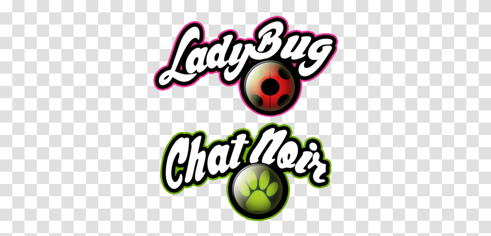 Download And Chat Noir Logos Miraculous Ladybug And Cat Miraculous Ladybug And Cat Noir Logo, Ball, Text, Label, Bowling Transparent Png