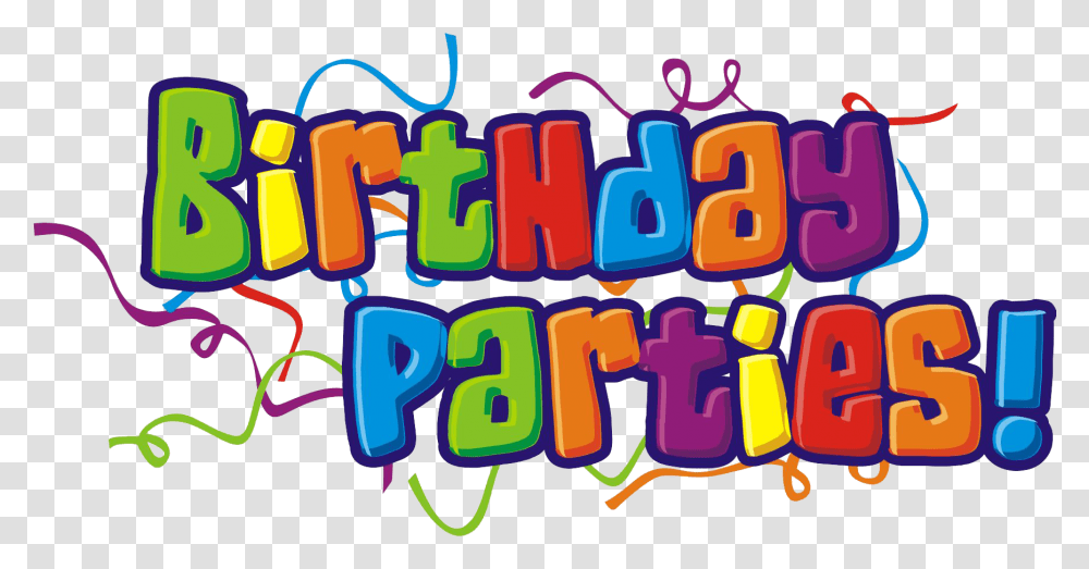 Download Birthday Parties Clipart Birthday Parties, Text, Word, Alphabet, Number Transparent Png