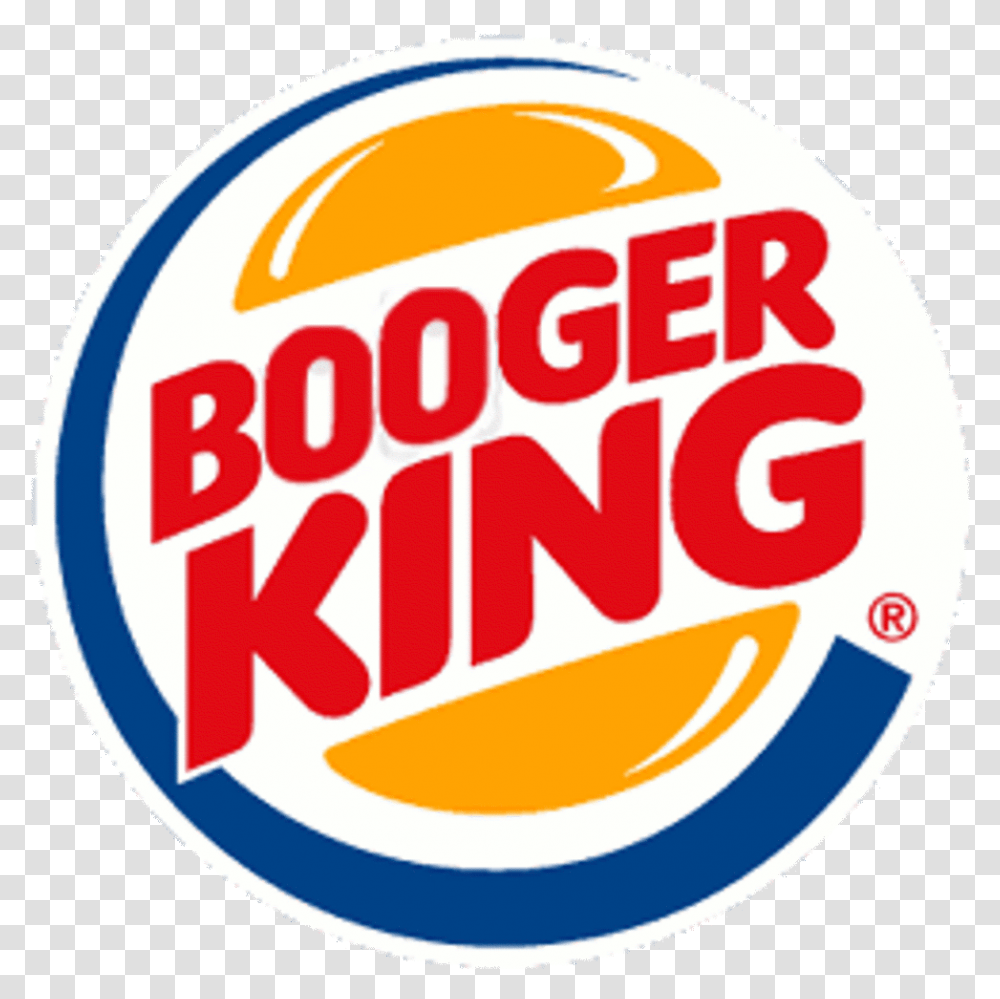 Download Booger King Burger King Logo Full Size Burger King, Label, Text, Symbol, Sticker Transparent Png