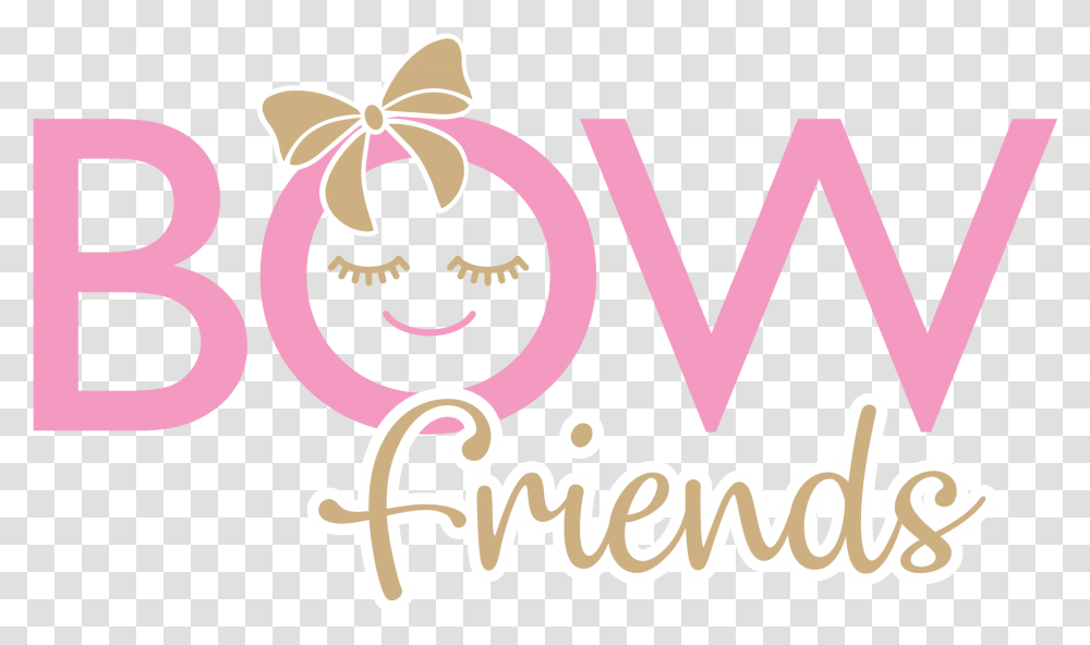 Download Bow Friends Logo We Love Bows, Text, Alphabet, Graphics, Art Transparent Png