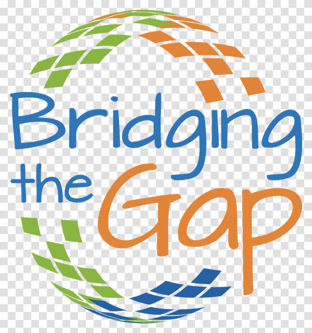 Download Bridging The Gap Logo Bridging The Gap Logo, Word, Text, Sphere, Alphabet Transparent Png