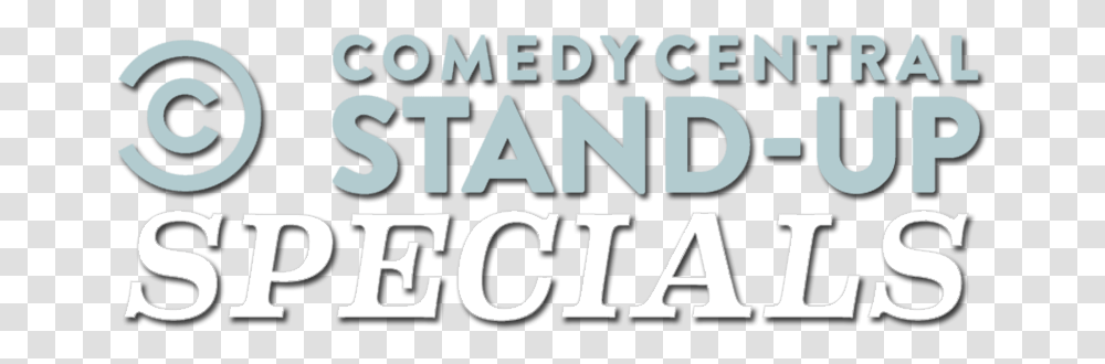 Download Comedy Central Stand Up Specials Image Graphics Company, Text, Label, Word, Alphabet Transparent Png