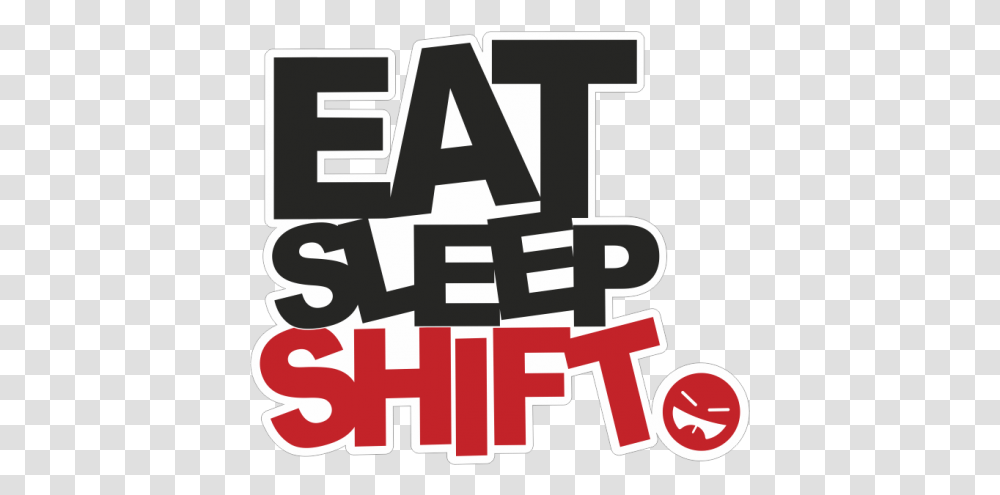 Download Eat Sleep Drift Sticker Eat Sleep Race, Label, Text, Alphabet, Word Transparent Png