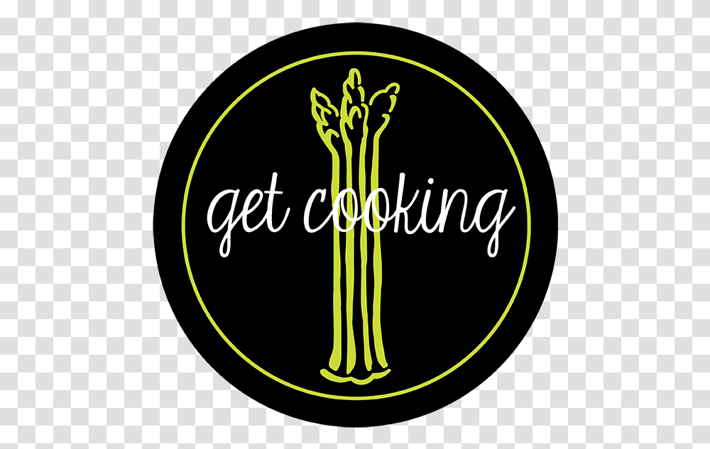 Download Get Cooking Logo Circle Full Size Image Illustration, Symbol, Text, Plant, Label Transparent Png