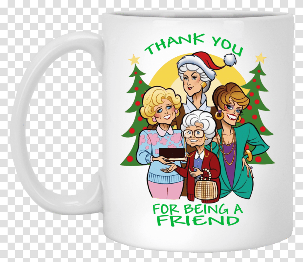 Download Golden Girls Christmas Mug Thank You For Being A Friend T Shirt, Coffee Cup, Person, Human, Jug Transparent Png