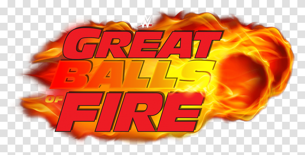 Download Great Balls Of Fire Wwe Great Balls Of Fire 2017 Human Torch, Alphabet, Text, Plant, Bazaar Transparent Png