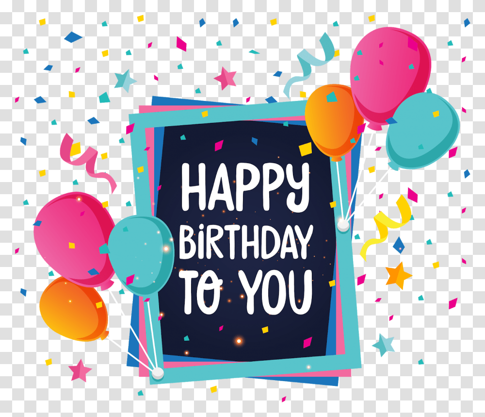 Download Greeting Happy Birthday Background Happy Birthday, Confetti, Paper, Balloon, Text Transparent Png