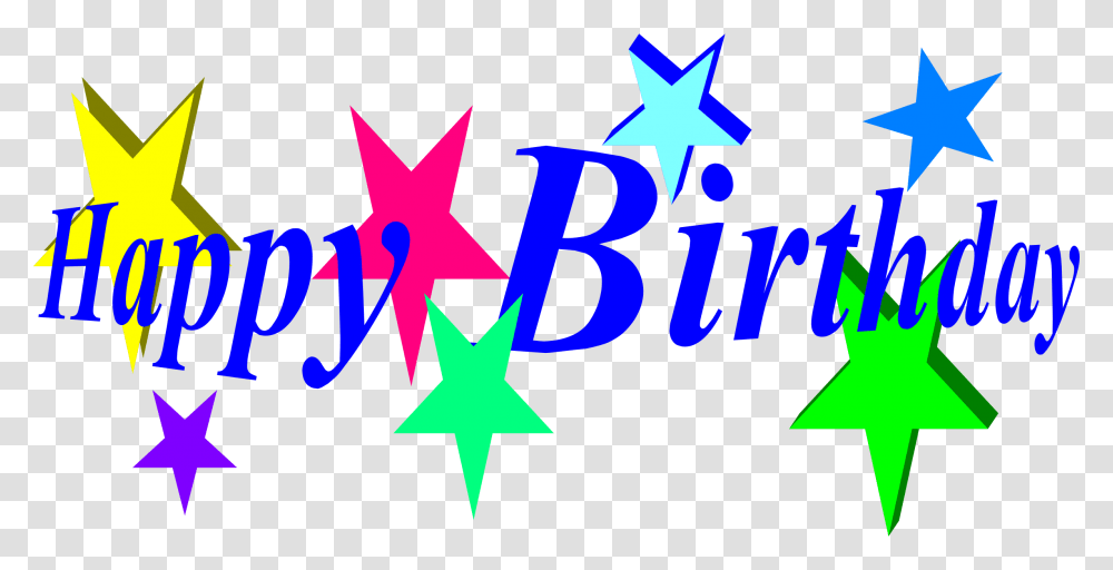Download Happy Birthday Signs Word Art Happy Birthday, Symbol, Star Symbol, Lighting, Poster Transparent Png