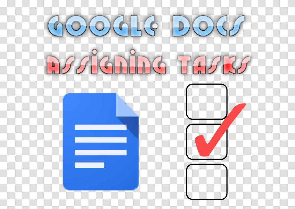 Download Hd Google Docs Assigning Tasks February 21, Text, Alphabet, Urban, Symbol Transparent Png