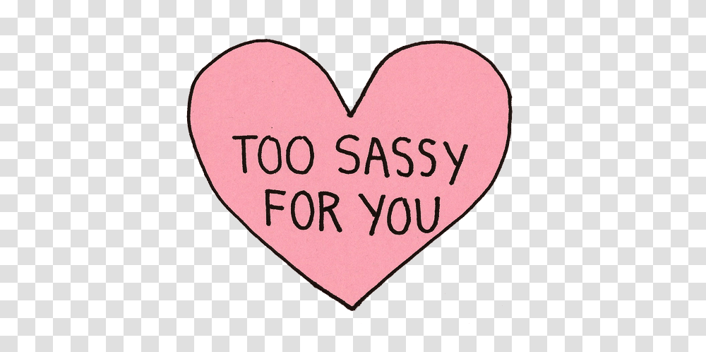 Download Hd Heart Tumblr Too Sassy For Too Sassy For You, Pillow, Cushion Transparent Png