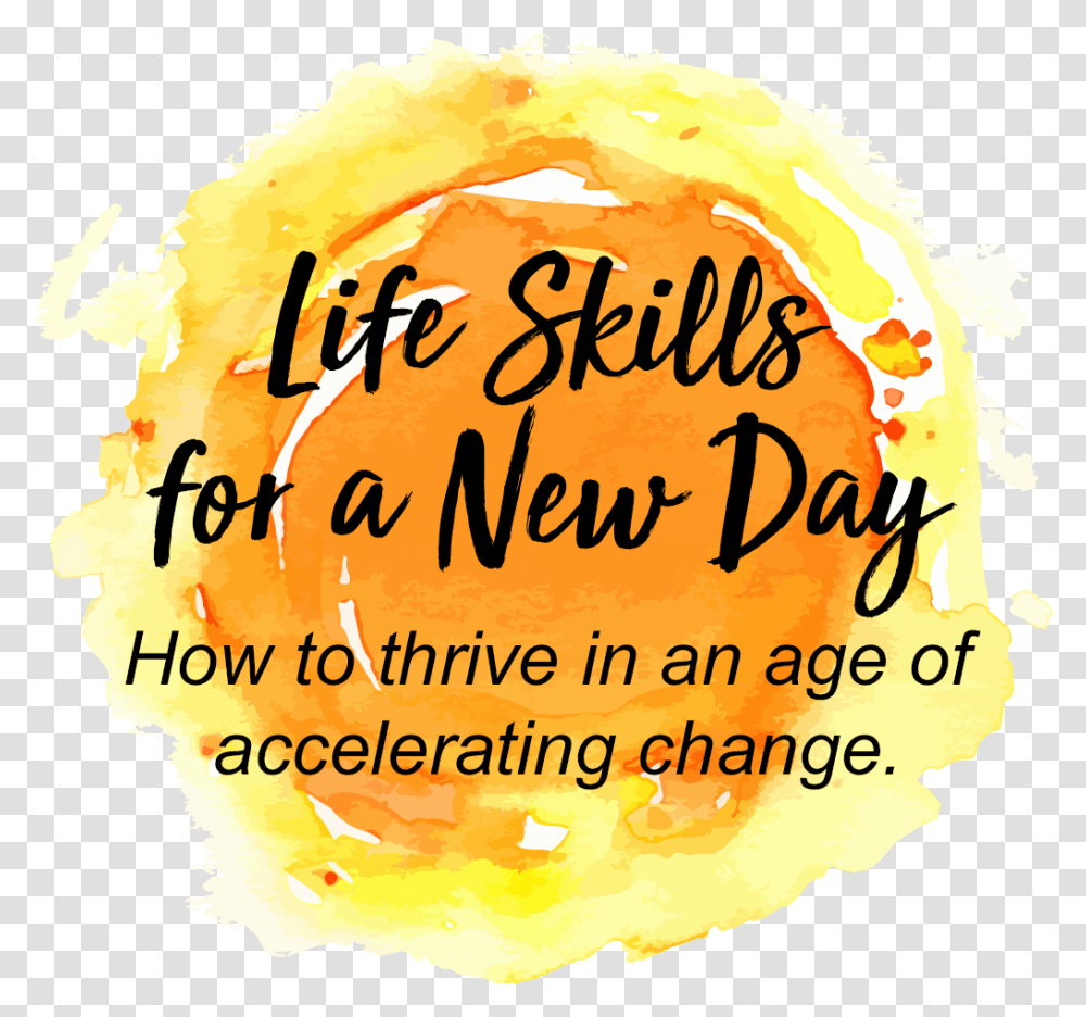Download Hd Life Skills For A New Day Files Calligraphy Design Process, Text, Food, Graphics, Art Transparent Png