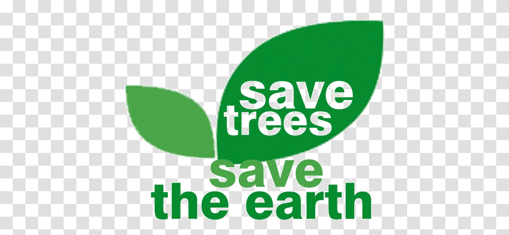Download Hd Save Earth Image Sticker Save Tree Plant Tree Save Earth, Label, Text, Symbol, Logo Transparent Png