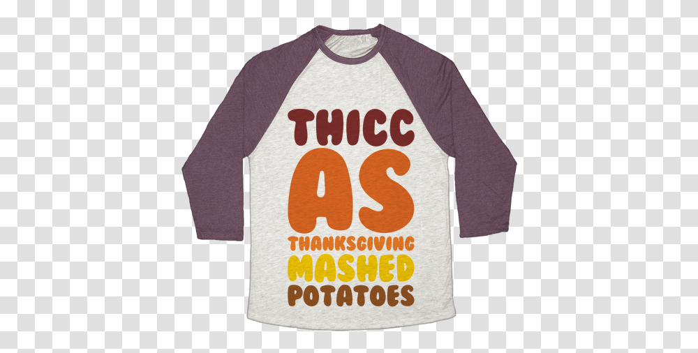 Download Hd Thicc As Thanksgiving Mashed Potatoes Baseball Number, Clothing, Apparel, Sleeve, Long Sleeve Transparent Png