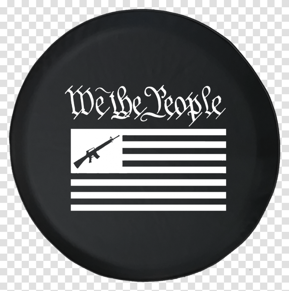 Download Hd We The People Ar15 Us Flag Constitution Gun Rifle, Leisure Activities, Symbol, Text, Musical Instrument Transparent Png