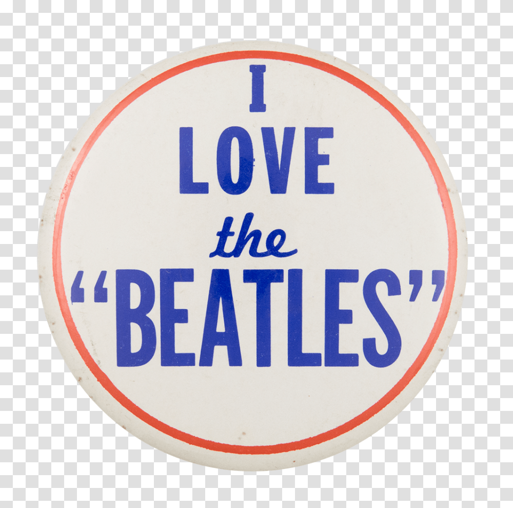 Download I Love The Beatles Heart Buttons Button Museum Love The Beatles Pin, Label, Text, Logo, Symbol Transparent Png