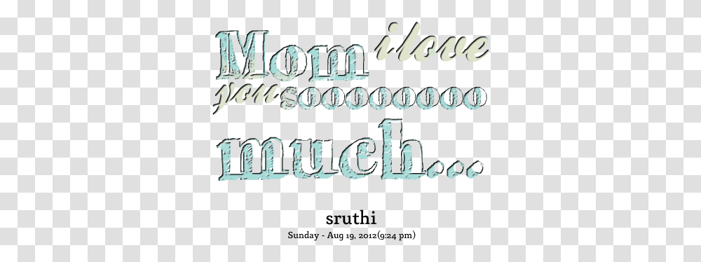 Download Love You Mommy Quotes Enchanting Images Calligraphy, Text, Alphabet, Word, Outdoors Transparent Png