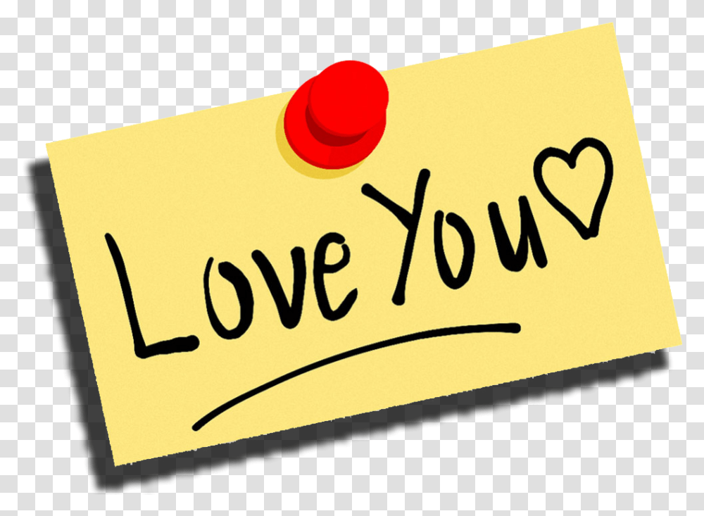 Download Love You Sticky Notes Image With No Background Love You Clip Art, Text, Handwriting, Calligraphy, Business Card Transparent Png