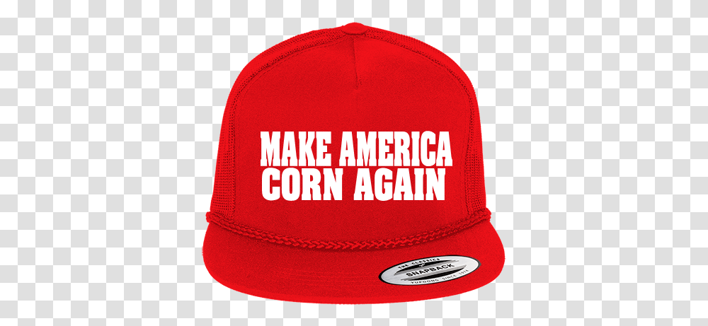 Download Make America Corn Again Baseball Cap, Clothing, Apparel, Hat Transparent Png