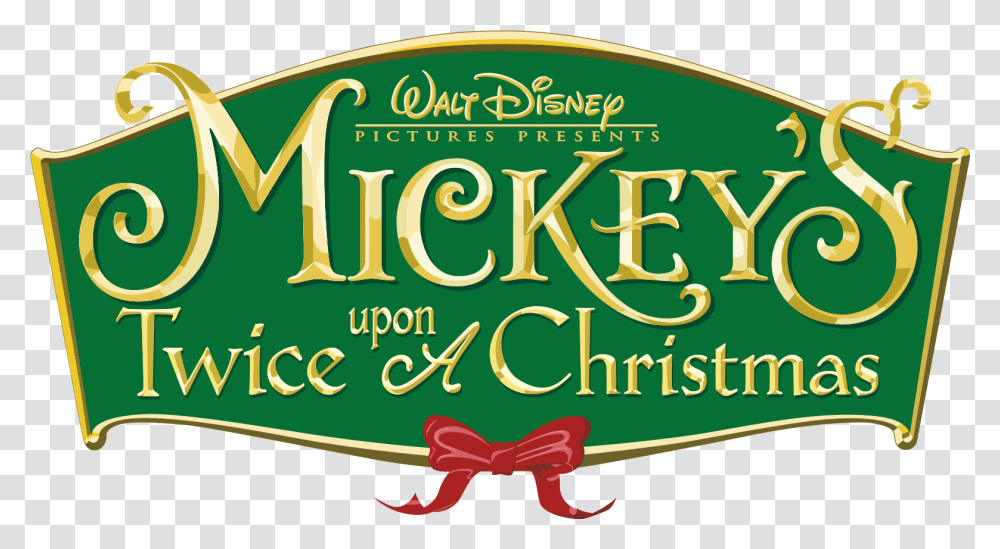 Download Mickey's Twice Upon A Christmas Mickey Twice Upon Disney Store, Label, Text, Alphabet, Outdoors Transparent Png