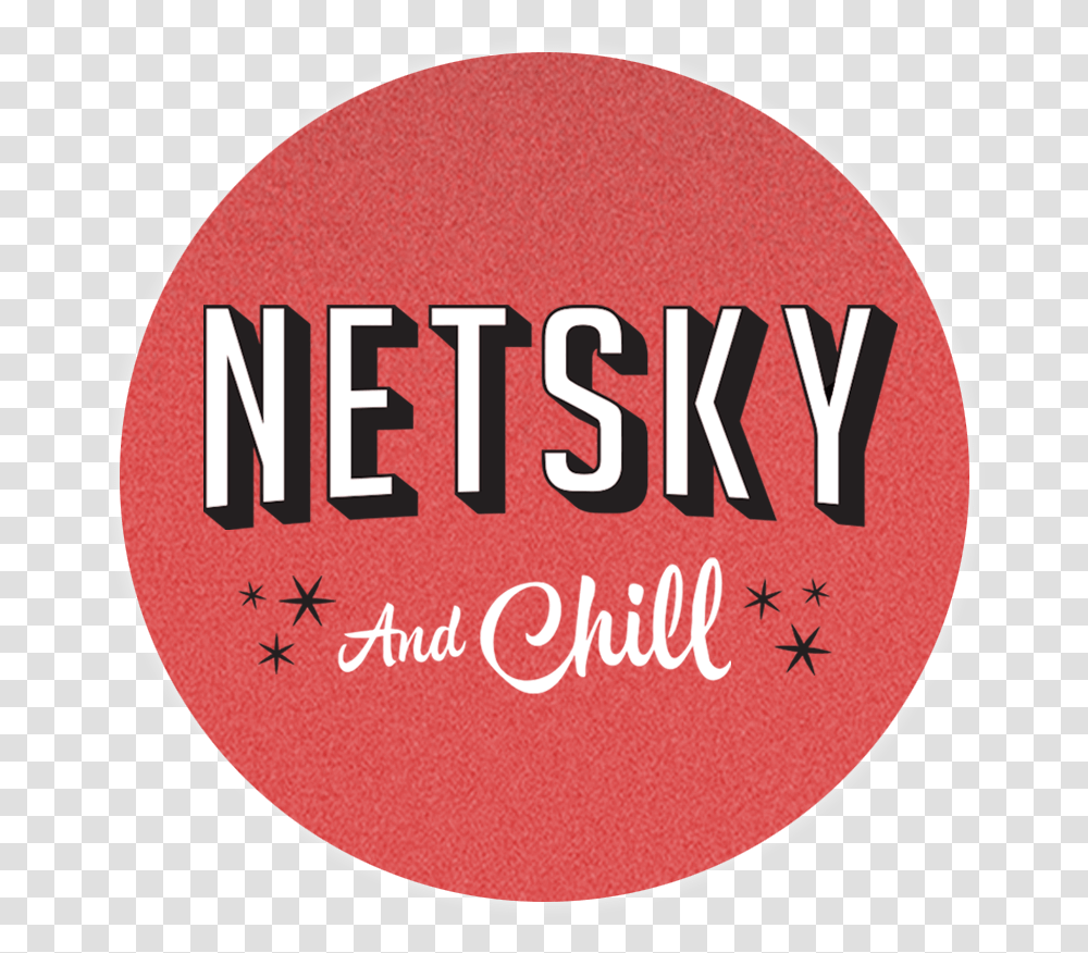 Download Netsky & Chill Sticker Circle Image With No Netflix, Label, Text, Logo, Symbol Transparent Png