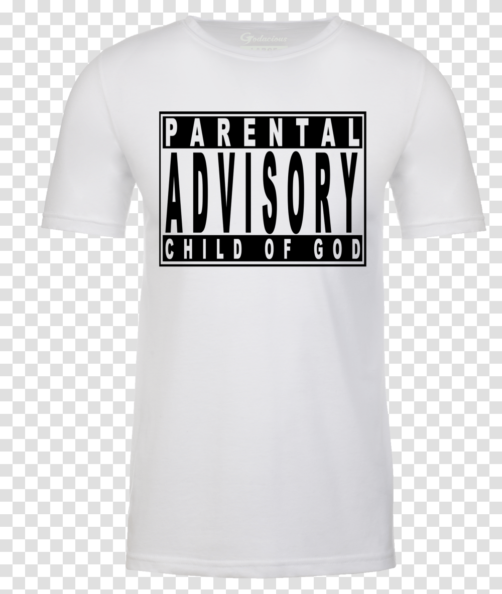 Download Parental Advisory Full Size Image Pngkit Parental Advisory, Clothing, Apparel, T-Shirt, Word Transparent Png