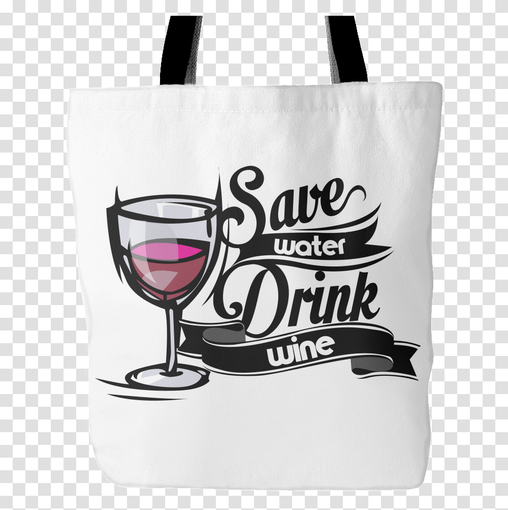 Download Save Water Drink Wine Tote Bag Paviloche, Glass, Alcohol, Beverage, Wine Glass Transparent Png