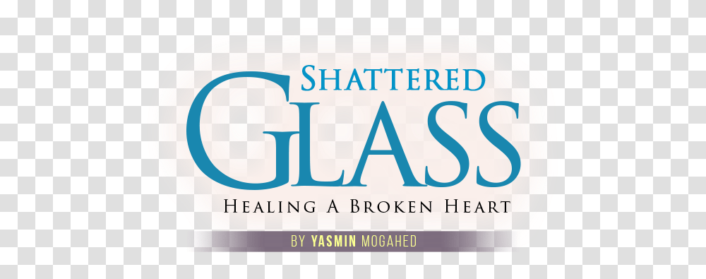 Download Shattered Glass Shattered Glass Yasmin Mogahed Feast Of Sharing, Text, Vehicle, Transportation, License Plate Transparent Png