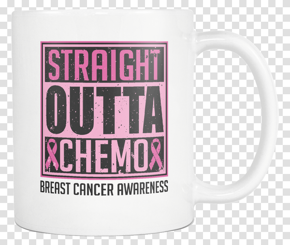 Download Straight Outta Chemo Breast Cancer Awareness Pink Beer Stein, Coffee Cup Transparent Png