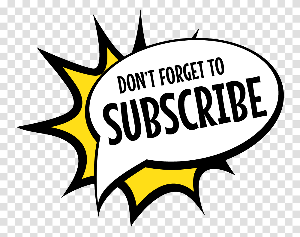 Download Subscribe Full Size Image Pngkit Don T Forget To Like And Subscribe, Text, Symbol, Label, Pillow Transparent Png