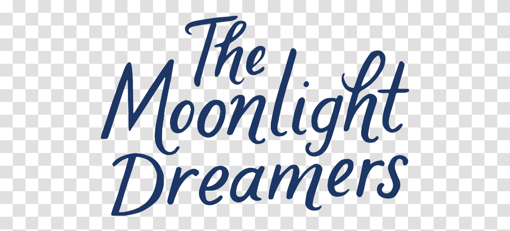 Download The Moonlight Dreamers By Calligraphy, Text, Poster, Advertisement, Handwriting Transparent Png