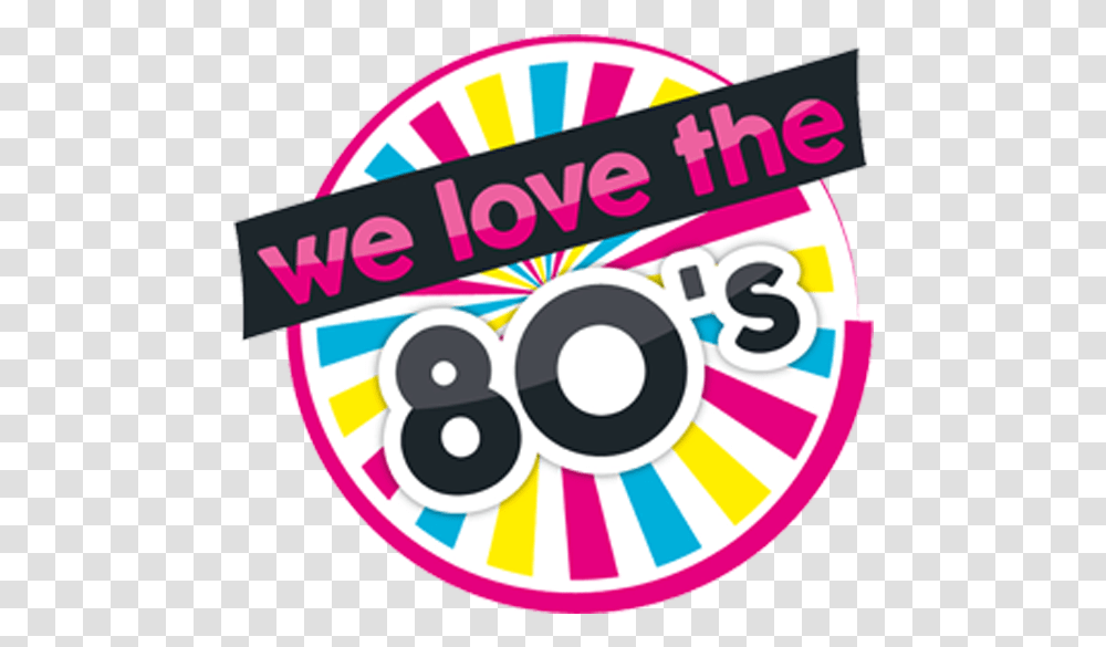 Download We Love The 80s We Love The, Label, Text, Graphics, Art Transparent Png