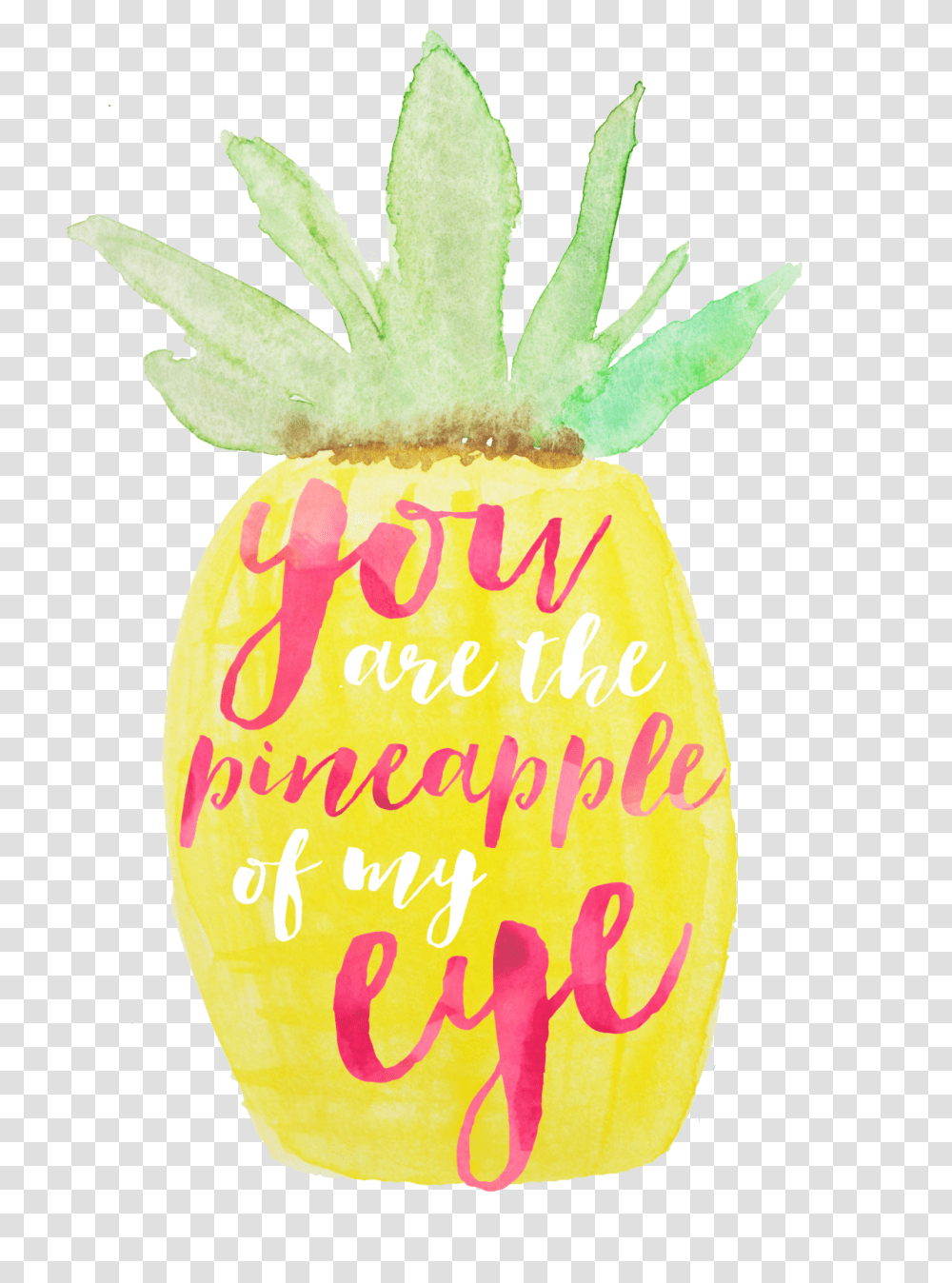 Download You Are The Pineapple Of My Eye Cute Quotes About Pineapple, Fruit, Plant, Food, Egg Transparent Png