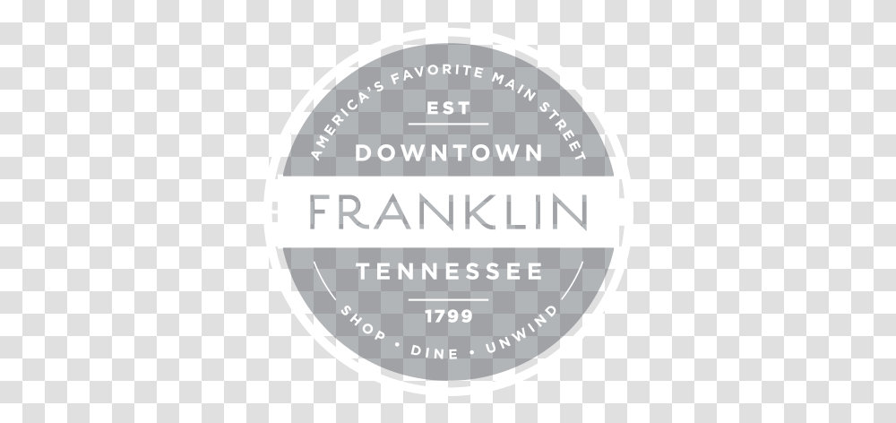Downtown Franklin Tn Language, Label, Text, Bottle, Cosmetics Transparent Png
