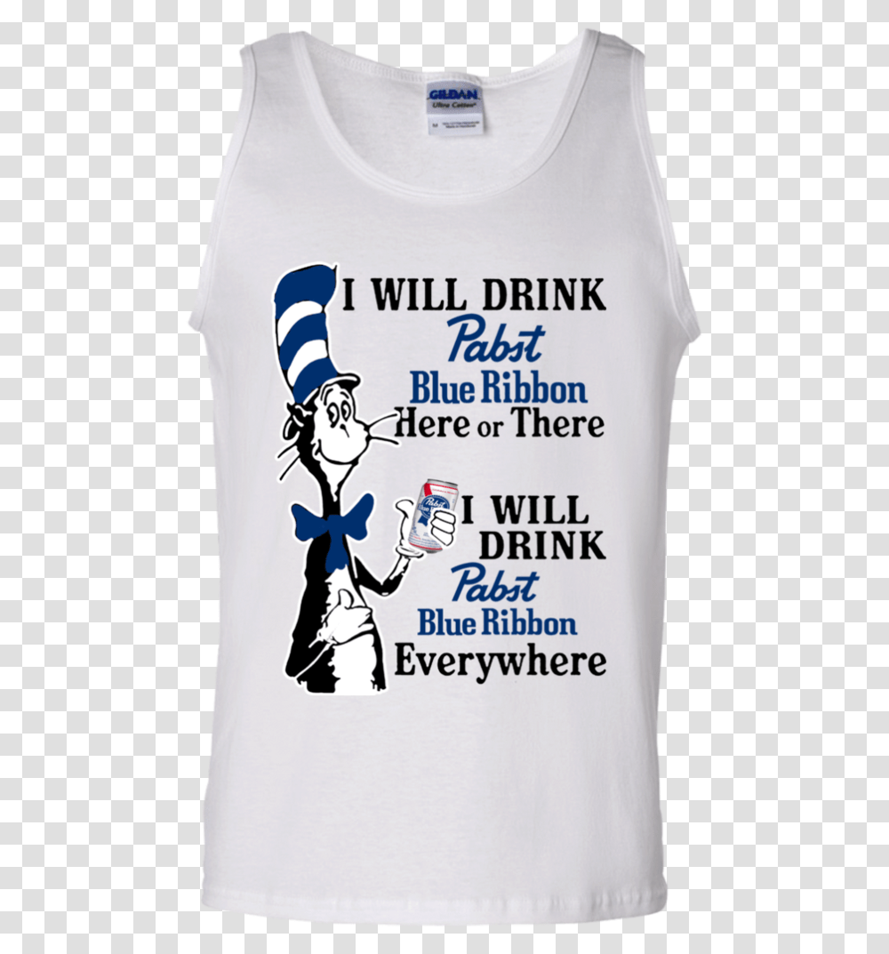 Dr Seuss I Will Drink Pabst Blue Ribbon Here Or There Will Drink Fireball Here Or There, Sleeve, T-Shirt, Poster Transparent Png