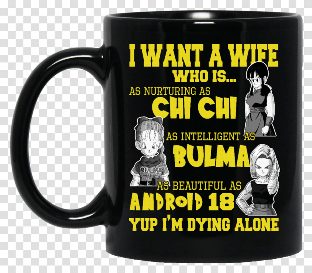 Dragon Ball Z Mug Want A Wife Nurturing As Chi Chi Beer Stein, Coffee Cup, Person, Human, Jug Transparent Png