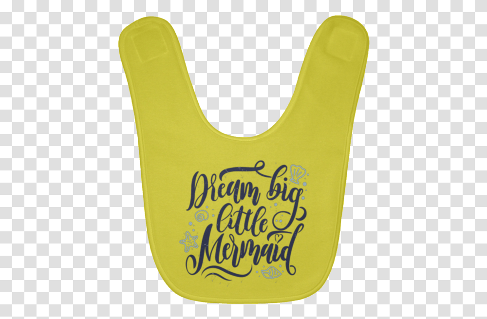 Dream Big Little Mermaid Baby Bib Download Dream Big Little Mermaid Transparent Png