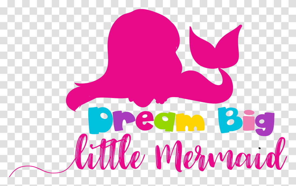 Dream Big Little Mermaid Cutting Files Svg Dxf Pdf Free Little Mermaid Clipart For Cricut, Label, Logo Transparent Png