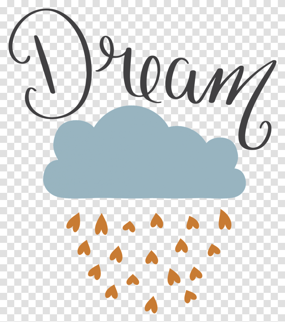 Dream Cloud Rain Free Picture Dream, Handwriting, Calligraphy Transparent Png