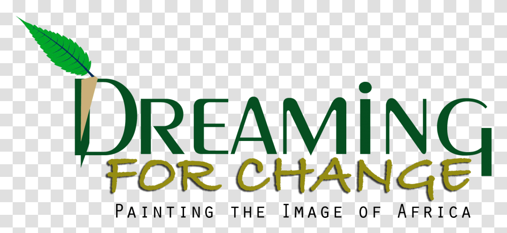 Dreaming For Change Graphic Design, Word, Alphabet, Plant Transparent Png