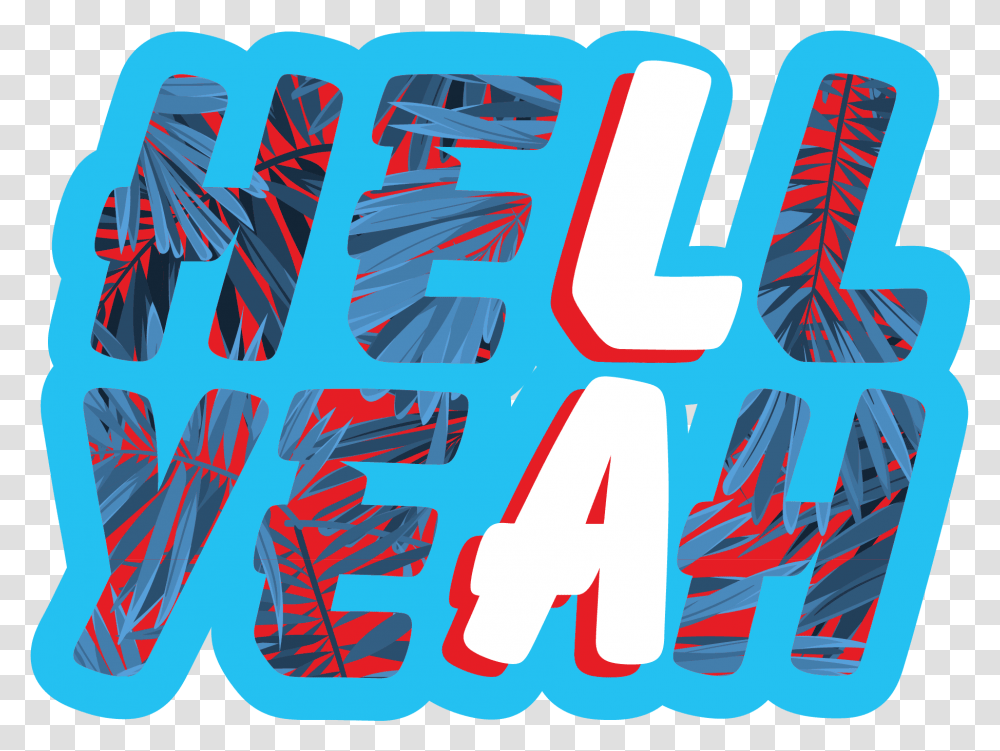 Dribbble Hellyeah706png By Carlie Buske Vertical, Text, Alphabet, Graphics, Art Transparent Png