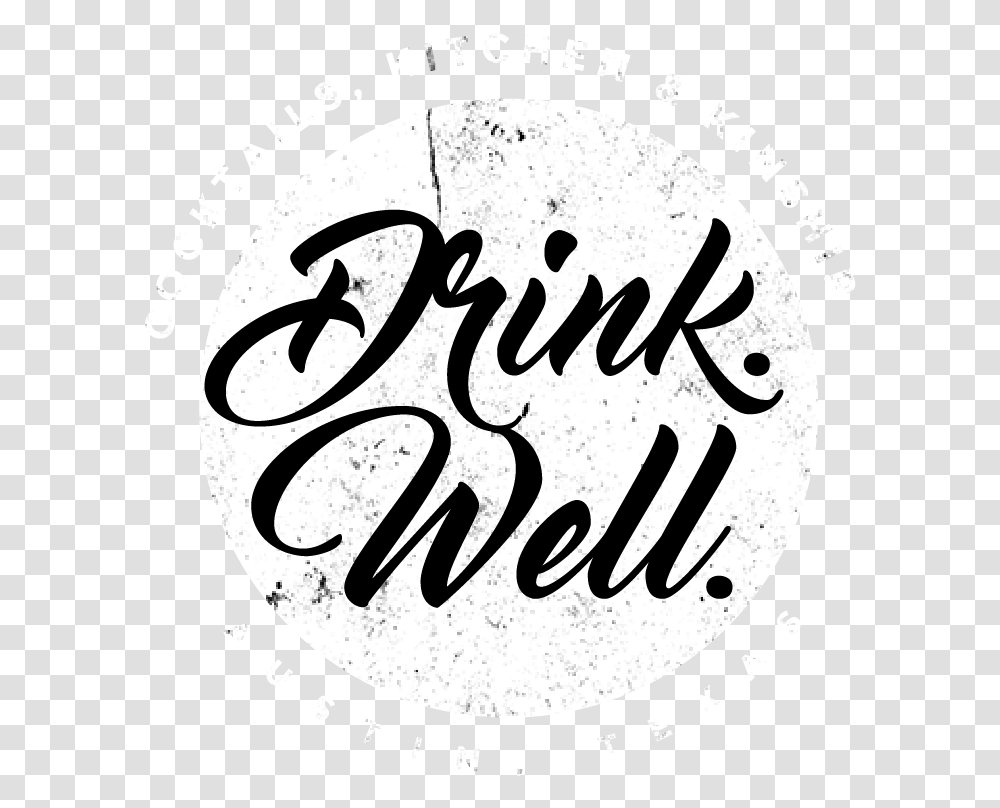 Drink Well Drink Hd Black And White, Calligraphy, Handwriting, Letter Transparent Png