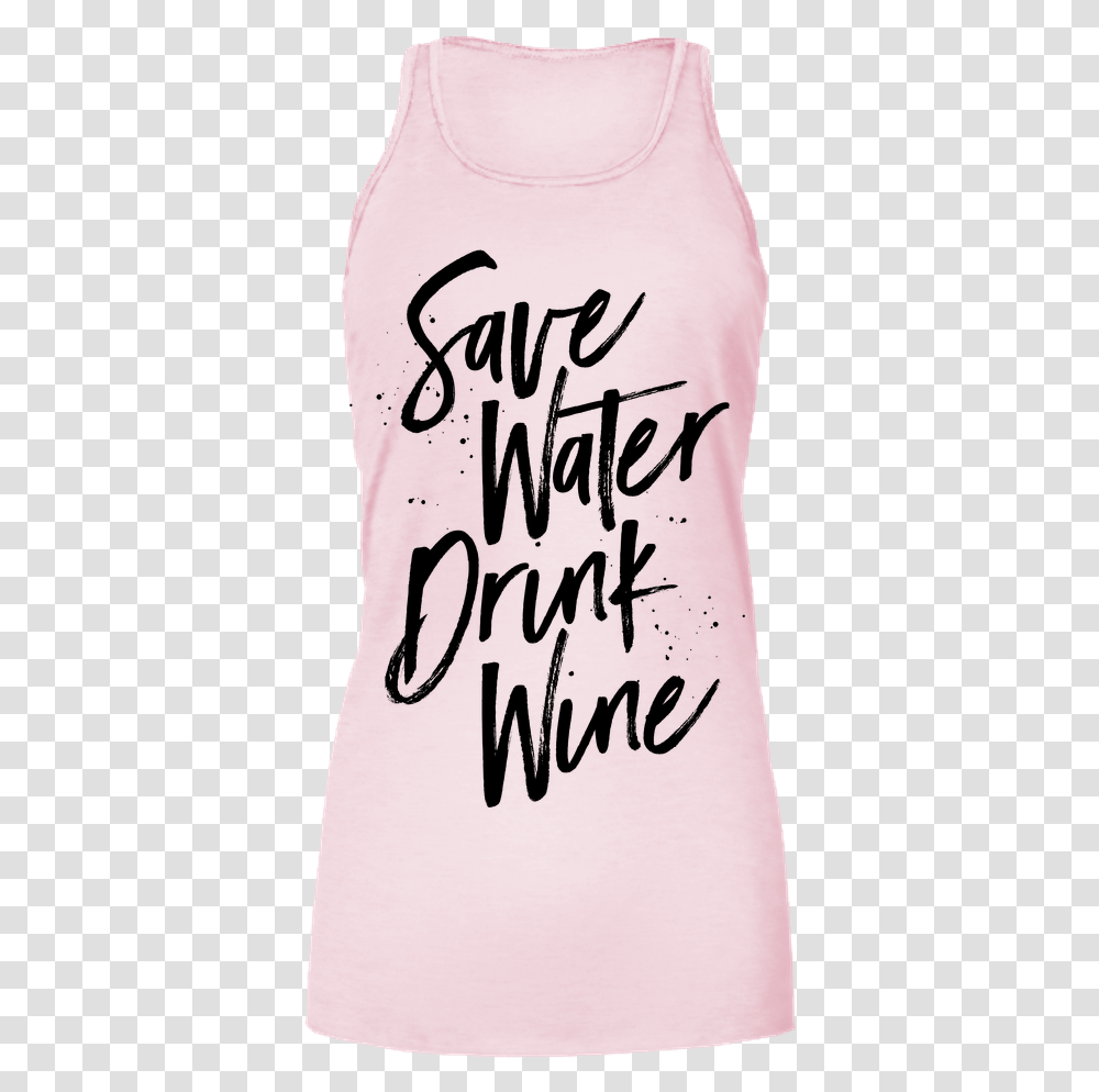 Drink Wine Save Water Bella Flowy Tank Active Tank, Calligraphy, Handwriting Transparent Png