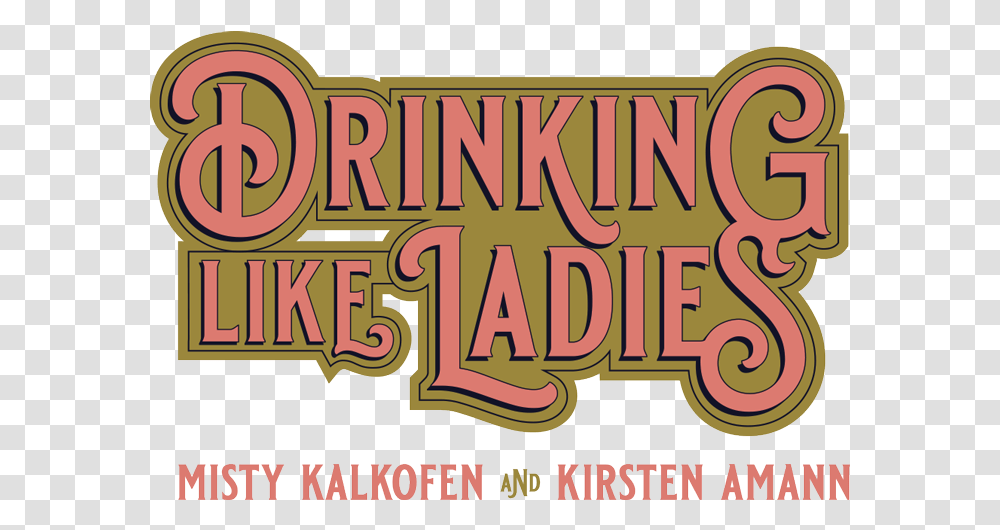 Drinking Like Ladies Poster, Text, Alphabet, Word, Crowd Transparent Png