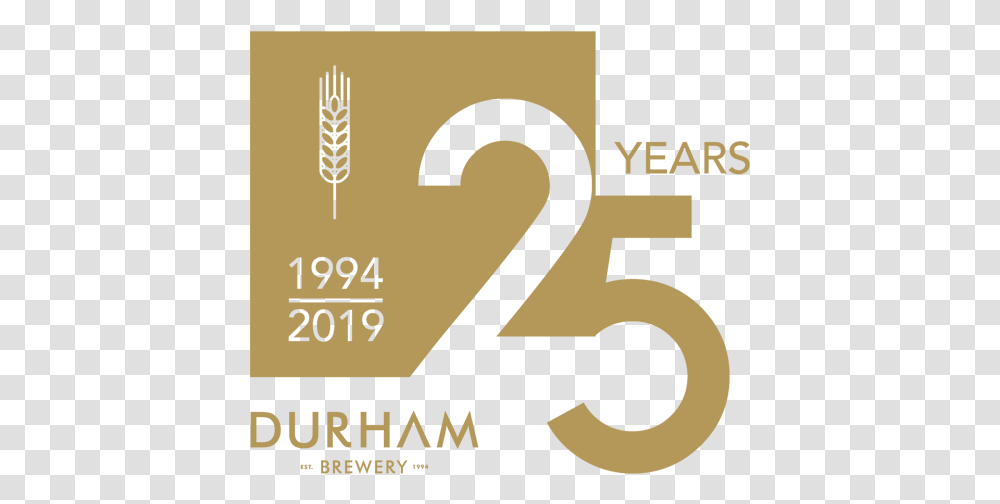 Durham Brewery 25 Yearslogofinalgold Graphic Design, Number, Symbol, Text, Alphabet Transparent Png