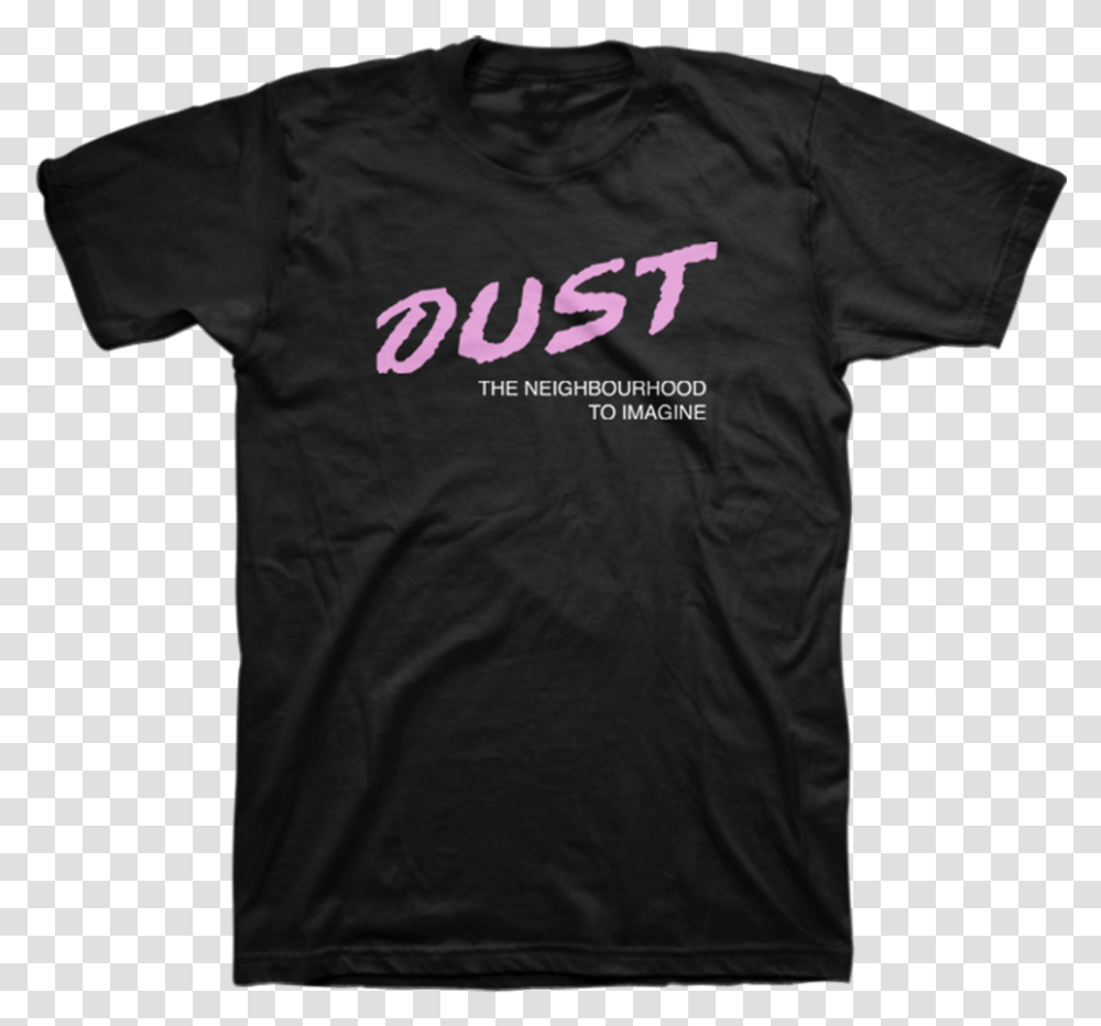Dust Shirt T Shirt, Clothing, Apparel, T-Shirt Transparent Png