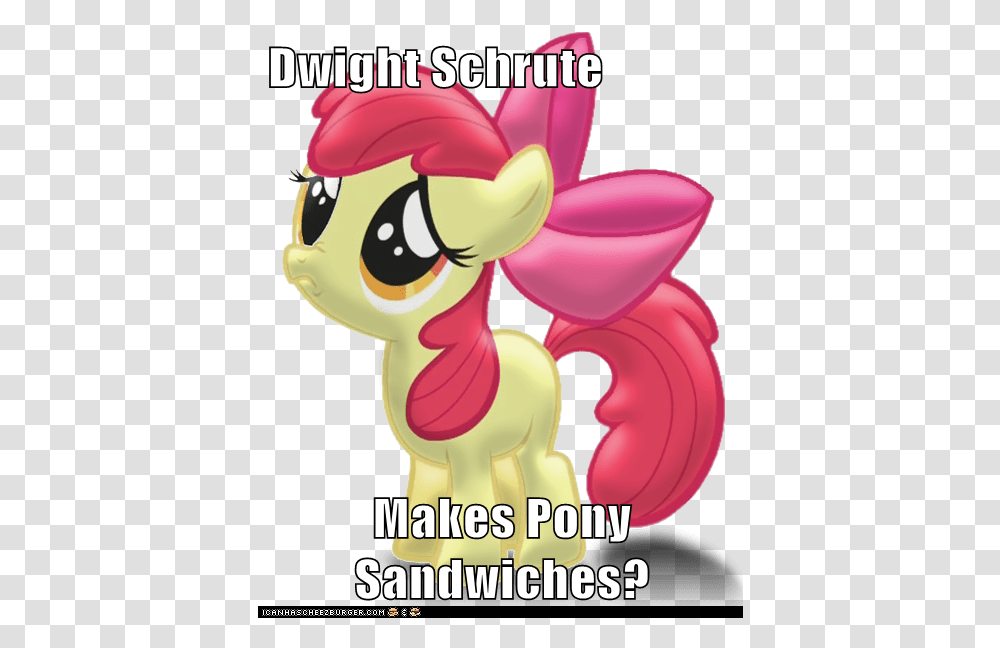 Dwight Schrute Makes Pony Sandwiches Cheezburger Funny Apple Bloom My Little Pony, Toy, Graphics, Art, Poster Transparent Png