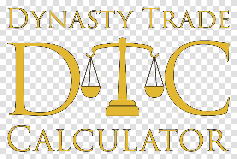 Dynasty Trade Calculator Logo Dynasty Trade Calculator, Scale, Poster, Advertisement Transparent Png