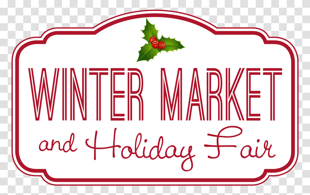 Eagle Winter Market Amp Holiday Fair Logo Mistletoe And Holly, Label, First Aid, Plant Transparent Png