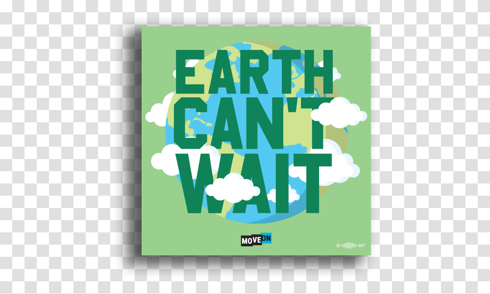 Earth Can't Wait Graphic Design, Poster, Advertisement, Flyer, Paper Transparent Png